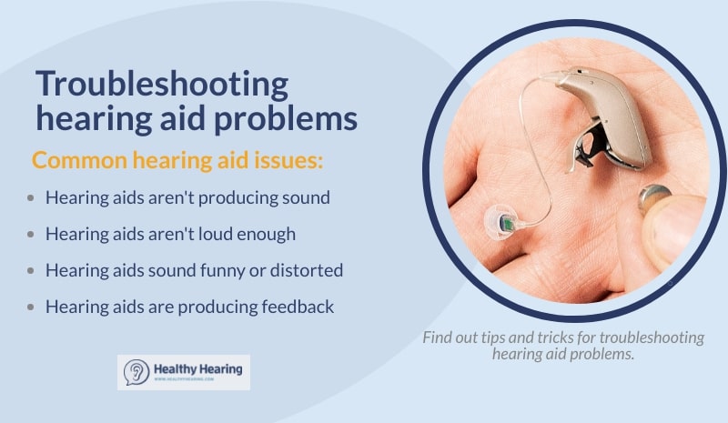 Infographic that discusses common hearing aid problems that can sometimes be solved at home with troubleshooting, such as hearing aids that aren't loud enough, or are creating feedback.